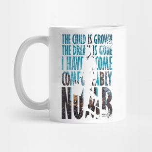 Comfortably Numb Mug